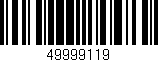 Código de barras (EAN, GTIN, SKU, ISBN): '49999119'