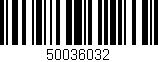 Código de barras (EAN, GTIN, SKU, ISBN): '50036032'