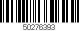 Código de barras (EAN, GTIN, SKU, ISBN): '50276393'