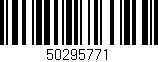 Código de barras (EAN, GTIN, SKU, ISBN): '50295771'