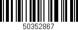 Código de barras (EAN, GTIN, SKU, ISBN): '50352867'