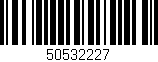 Código de barras (EAN, GTIN, SKU, ISBN): '50532227'