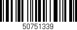 Código de barras (EAN, GTIN, SKU, ISBN): '50751339'