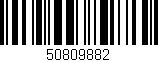 Código de barras (EAN, GTIN, SKU, ISBN): '50809882'