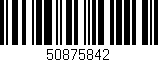 Código de barras (EAN, GTIN, SKU, ISBN): '50875842'