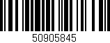 Código de barras (EAN, GTIN, SKU, ISBN): '50905845'