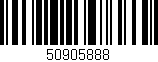 Código de barras (EAN, GTIN, SKU, ISBN): '50905888'