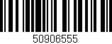 Código de barras (EAN, GTIN, SKU, ISBN): '50906555'
