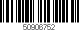 Código de barras (EAN, GTIN, SKU, ISBN): '50906752'