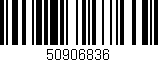 Código de barras (EAN, GTIN, SKU, ISBN): '50906836'