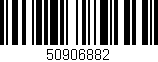 Código de barras (EAN, GTIN, SKU, ISBN): '50906882'