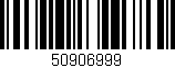 Código de barras (EAN, GTIN, SKU, ISBN): '50906999'
