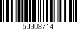 Código de barras (EAN, GTIN, SKU, ISBN): '50908714'