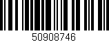 Código de barras (EAN, GTIN, SKU, ISBN): '50908746'