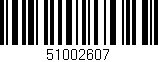 Código de barras (EAN, GTIN, SKU, ISBN): '51002607'