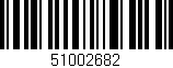 Código de barras (EAN, GTIN, SKU, ISBN): '51002682'