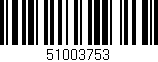 Código de barras (EAN, GTIN, SKU, ISBN): '51003753'