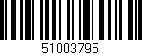 Código de barras (EAN, GTIN, SKU, ISBN): '51003795'