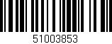 Código de barras (EAN, GTIN, SKU, ISBN): '51003853'