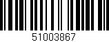 Código de barras (EAN, GTIN, SKU, ISBN): '51003867'