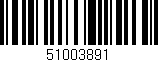 Código de barras (EAN, GTIN, SKU, ISBN): '51003891'