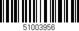 Código de barras (EAN, GTIN, SKU, ISBN): '51003956'