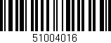 Código de barras (EAN, GTIN, SKU, ISBN): '51004016'