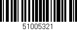 Código de barras (EAN, GTIN, SKU, ISBN): '51005321'