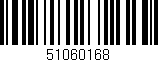 Código de barras (EAN, GTIN, SKU, ISBN): '51060168'