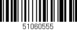 Código de barras (EAN, GTIN, SKU, ISBN): '51060555'
