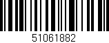 Código de barras (EAN, GTIN, SKU, ISBN): '51061882'