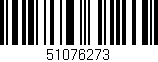 Código de barras (EAN, GTIN, SKU, ISBN): '51076273'