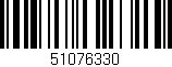 Código de barras (EAN, GTIN, SKU, ISBN): '51076330'