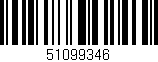 Código de barras (EAN, GTIN, SKU, ISBN): '51099346'