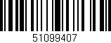 Código de barras (EAN, GTIN, SKU, ISBN): '51099407'