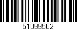 Código de barras (EAN, GTIN, SKU, ISBN): '51099502'