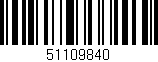 Código de barras (EAN, GTIN, SKU, ISBN): '51109840'