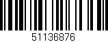 Código de barras (EAN, GTIN, SKU, ISBN): '51136876'