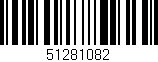 Código de barras (EAN, GTIN, SKU, ISBN): '51281082'