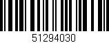 Código de barras (EAN, GTIN, SKU, ISBN): '51294030'