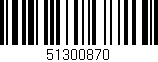 Código de barras (EAN, GTIN, SKU, ISBN): '51300870'