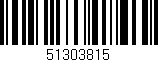 Código de barras (EAN, GTIN, SKU, ISBN): '51303815'