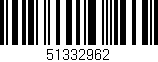 Código de barras (EAN, GTIN, SKU, ISBN): '51332962'