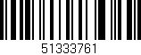 Código de barras (EAN, GTIN, SKU, ISBN): '51333761'