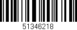 Código de barras (EAN, GTIN, SKU, ISBN): '51346218'