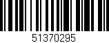 Código de barras (EAN, GTIN, SKU, ISBN): '51370295'