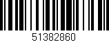 Código de barras (EAN, GTIN, SKU, ISBN): '51382860'