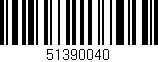 Código de barras (EAN, GTIN, SKU, ISBN): '51390040'