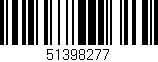 Código de barras (EAN, GTIN, SKU, ISBN): '51398277'