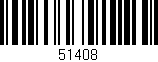 Código de barras (EAN, GTIN, SKU, ISBN): '51408'